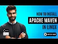 How to install Apache Maven in Linux