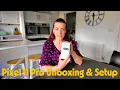Google Pixel Unboxing Setup How Easy Is the Upgrade to a Pixel 11 Pro