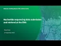 Nucleotide sequencing data submission and retrieval at the ENA