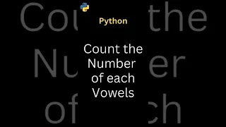 Program to Count the Number of Each Vowel Python Interview Question