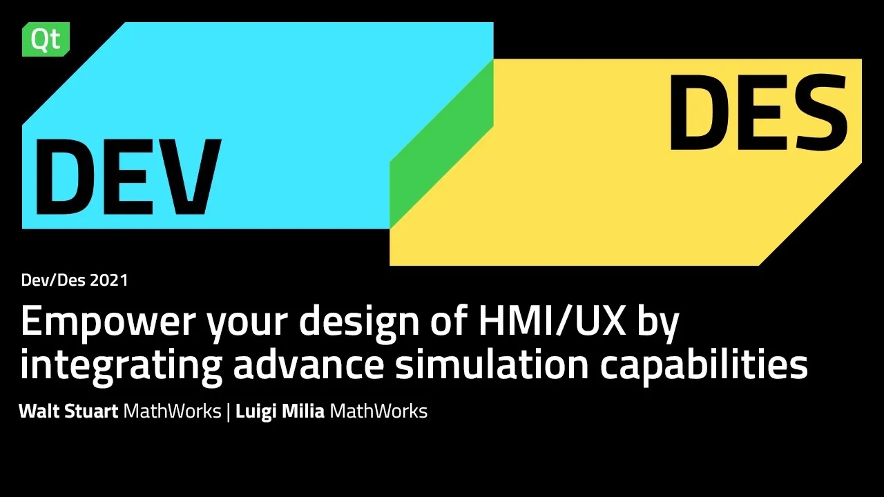Empower your design of HMI/UX by integrating advanced simulation capabilities -&nbsp;Dev/Des 2021