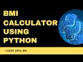 Code 83 BMI Calculator using Python 365 days of Code
