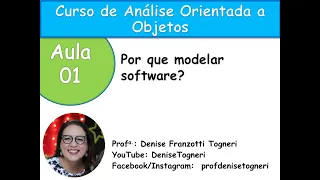 Curso de Análise OO - Aula 01 - Por que modelar software?