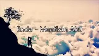 enda maafkan aku official music song 