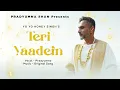 TERI YAADEIN (SONG): YO YO HONEY SINGH | PRADYUMNA SHAN | GLORY