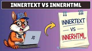 InnerText vs InnerHTML Property in Javascript