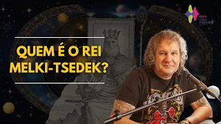 QUEM É O REI MELKI-TSEDEK? Nilton Schutz - Rádio Vibe Mundial