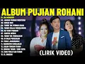 Lagu Lagu Rohani Maria Shandi \u0026 Edward Chen \u0026 Shinta Rosari Full Album (Lirik Video) || Terpopuler 2025