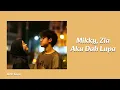 Download Lagu Mikky, Zia - Aku Dah Lupa || Lirik Lagu (Unofficial)