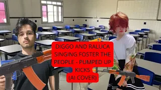 Download DIGGO AND RALUCA singing  FOSTER THE PEOPLE - PUMPED UP KICKS (AI COVER) MP3