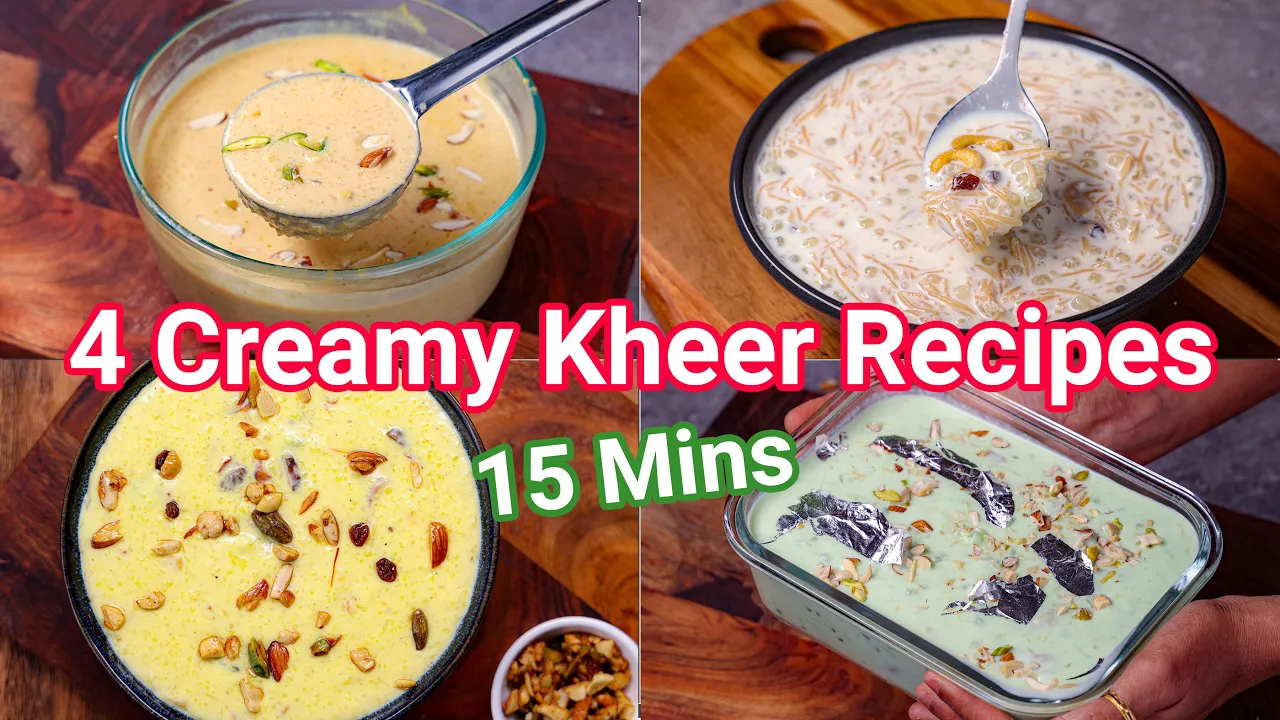 4 Creamy Kheer Recipes in 15 Mins   Quick & Easy Instant Kheer Recipe for any Occasions