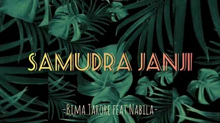 Download SAMUDRA JANJI || Bima Tarore ft Nabila (Lyrics) MP3