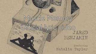 Muscle Memory Official Lyric Video 