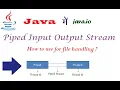 Pipe Input Output Stream in Java