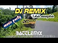 Download Lagu DJ REMIX LeLaH mengalah 🔊🔊🔊 party battlemix @KANG_TOPA_CHANNEL
