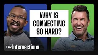 The Secret to Deeper Conversations | TED Intersections