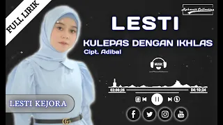 kulepas dengan ikhlas lesti