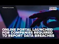 Online portal launched for companies required to report data breaches
