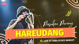 Download Hareudang - Pasukan Perang [Live at Unblocked Market 2022] MP3