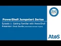 PoSh Jumpstart Series Episode 1 Getting Familiar with PowerShell