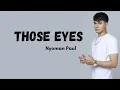 Download Lagu THOSE EYES ~ Nyoman Paul | Lirik