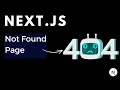 Next js Not Found Page 404 Next js 404 Error Next js notFound Function Next js Tutorial