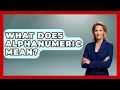 What Does Alphanumeric Mean - Admin Career Guide