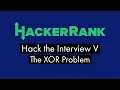 The XOR Problem HackeRank Solution