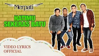 Download Merpati - Hatimu Sekeras Batu (Video Lyrics Official) MP3