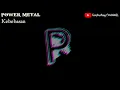 Power Metal - Kebebasan (lirik)