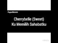 Download Lagu Cherrybelle ( sweet ) - Ku memilih sahabatku lirik