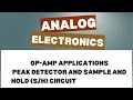 Unit III AE Peak Detector ,S/H Circuit Video 4