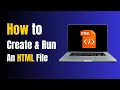 How to Create Run an HTML File in Your Browser Beginner s Guide