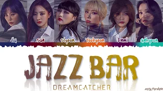 Download Dreamcatcher (드림캐쳐) - 'JAZZ BAR' Lyrics [Color Coded_Han_Rom_Eng] MP3