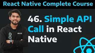 46 Simple API Call in React Native How to make api call in react native part - 46