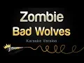 Download Lagu Bad Wolves - Zombie (Karaoke Version)