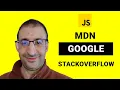 41 - How To Use Google StackOverflow and MDN To Resolve Any Problem in JavaScript