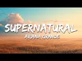 Download Lagu Ariana Grande - supernatural (Lyrics)