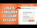 How To Create Consumer Cellular Account Consumer Cellular Registration Guide 2026