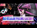 TERBARU! Sound TikTok 2025 Paling Hits!! DJ Ocaaak Full Gacor || Grand Dragon Pekanbaru