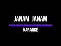 Lagu Janam Janam | Arijit Singh (Karaoke Version)
