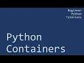 Python Containers Lists and Dicts
