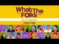 Dice Media What The Folks WTF Web Series Trailer