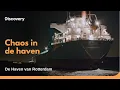 24/7 Actie In Rotterdam | De Haven van Rotterdam