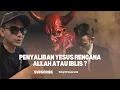 Download Lagu Apakah penyaliban Yesus rencana Iblis ataulah Allah?