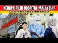 ALASAN RAKYAT INDONESIA MEMILIH BEROBAT KE HOSPITAL MALAYSIA ! LEBIH MURAH?