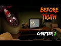 Before Truth Chapter 2 - Roblox Full Walkthrough