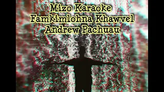 mizo karaoke famkimlohna khawvel andrew pachuau 