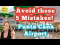 Avoid these 5 Mistakes at the Punta Airport Punta Cana Travel Tips