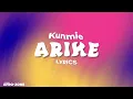 Kunmie - Arike[Lyrics video]